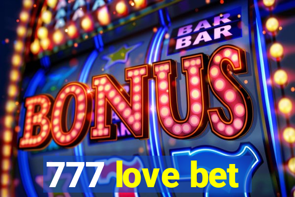 777 love bet